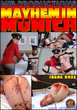 Mayhem in Munich -- Director's Cut - This image © MIB Productions